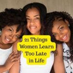 21 Things Women Learn Too Late in Life